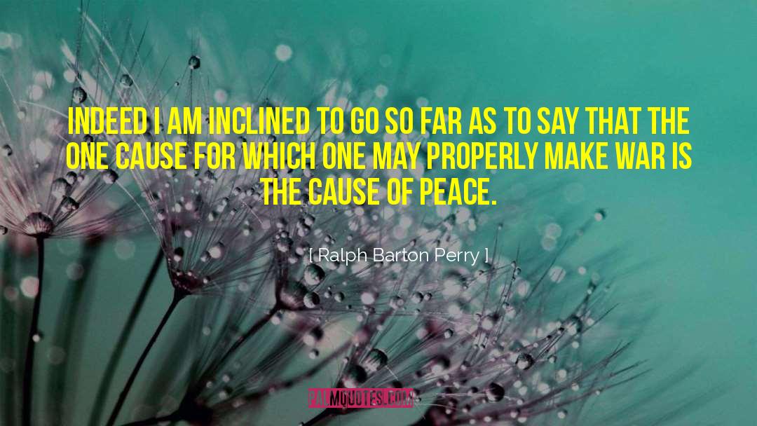 Circle Of Peace quotes by Ralph Barton Perry