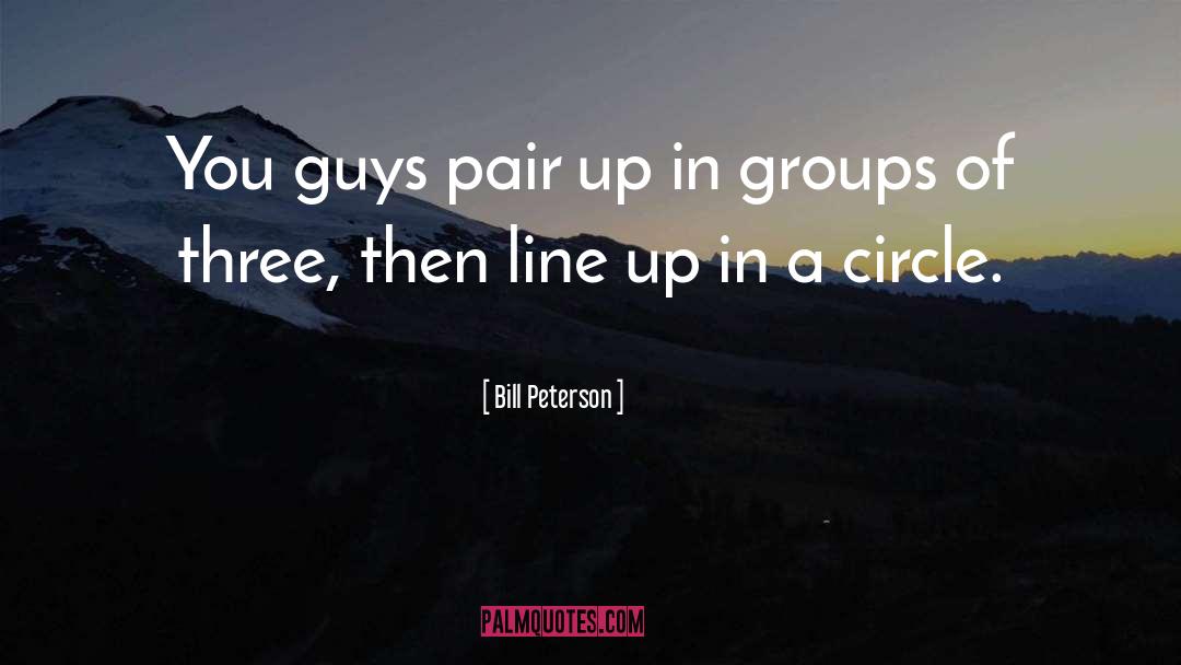 Circle quotes by Bill Peterson