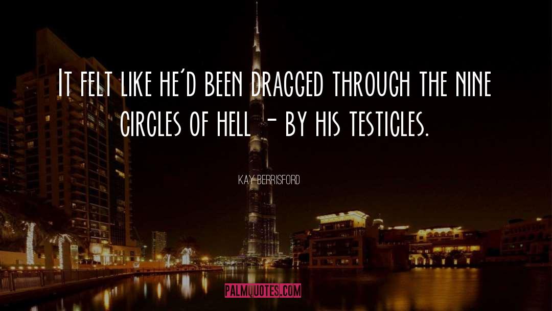 Circles Of Hell quotes by Kay Berrisford