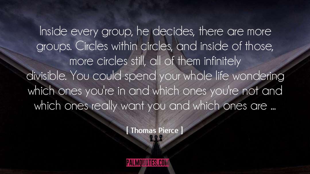 Circles Within Circles quotes by Thomas Pierce