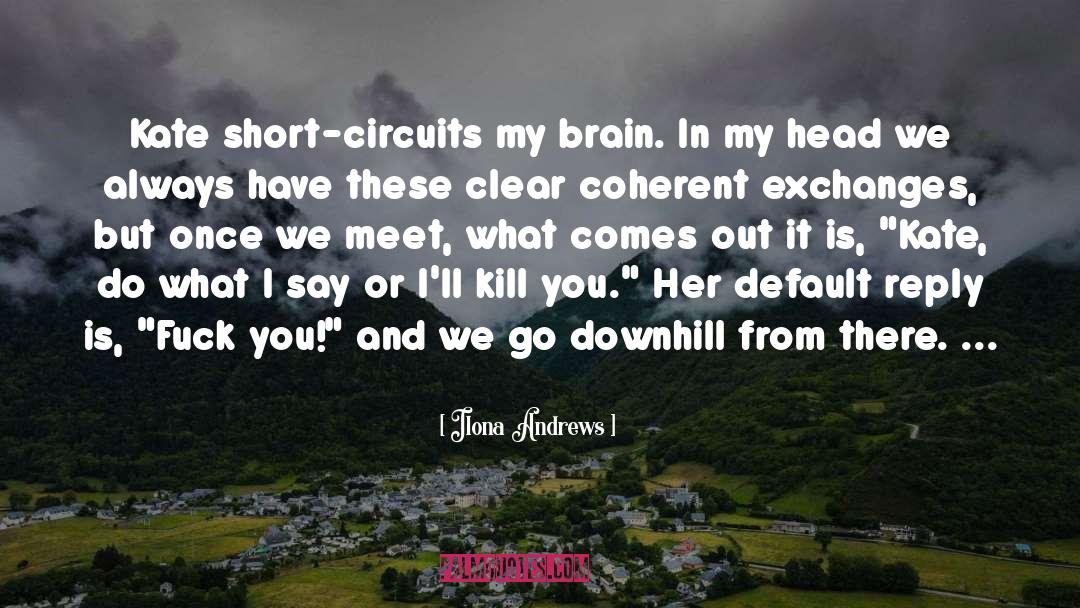 Circuits quotes by Ilona Andrews