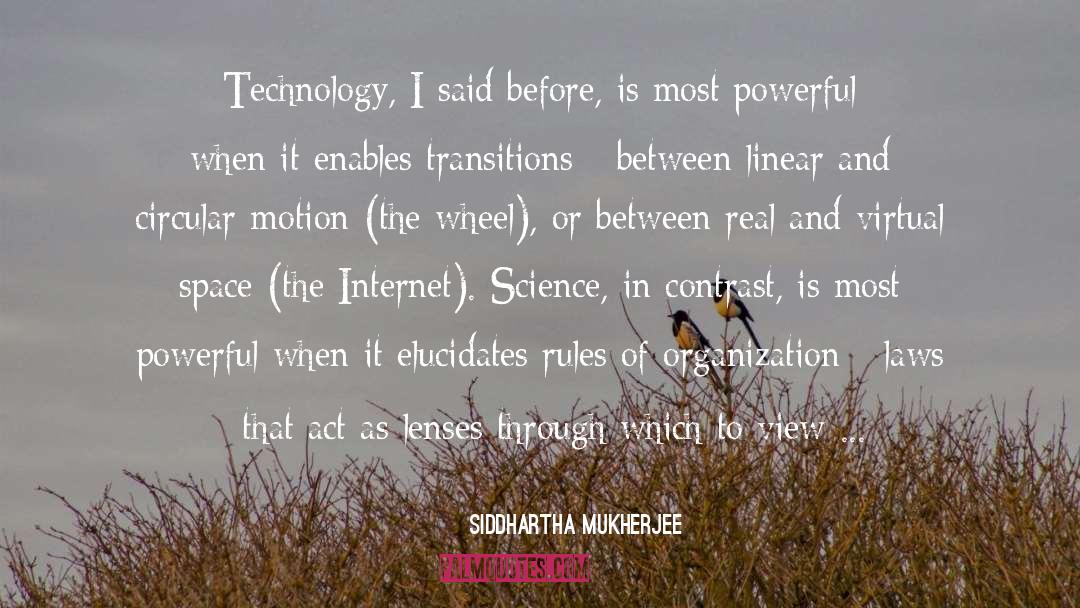 Circular Motion quotes by Siddhartha Mukherjee