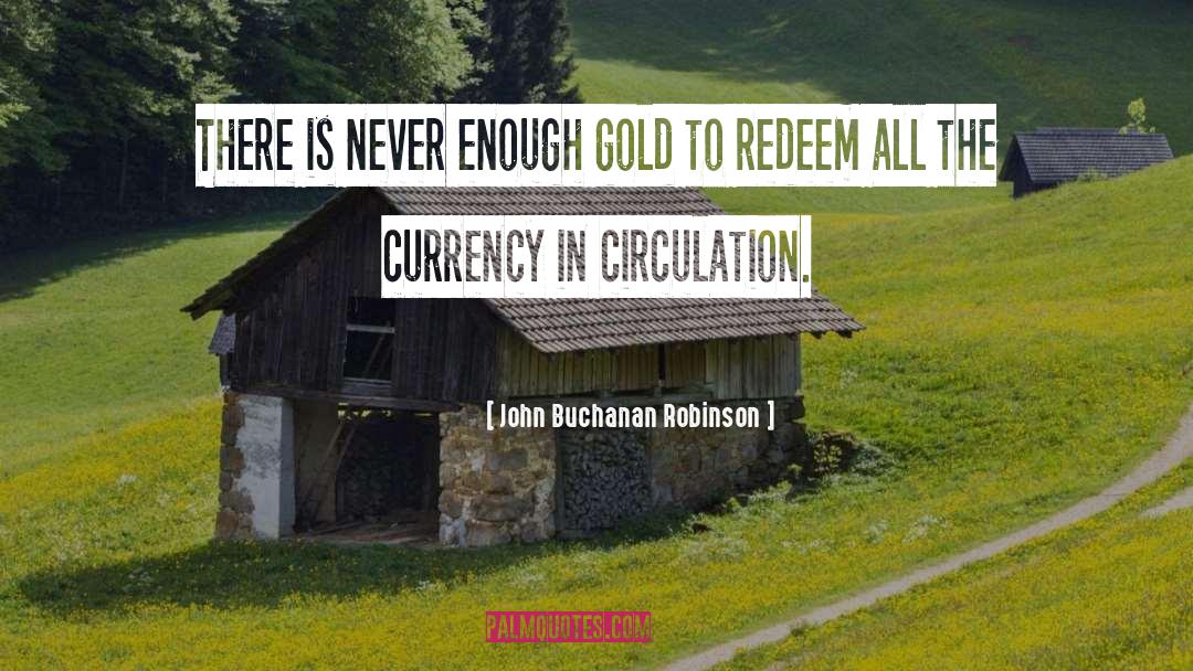 Circulation quotes by John Buchanan Robinson