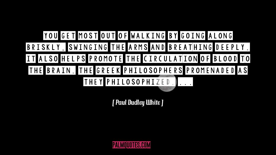 Circulation quotes by Paul Dudley White