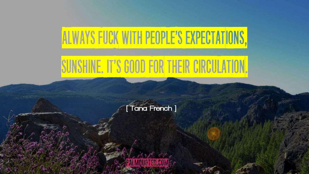 Circulation quotes by Tana French