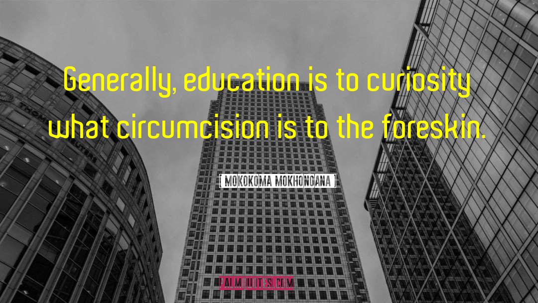 Circumcision quotes by Mokokoma Mokhonoana