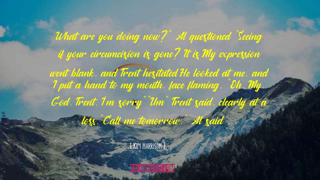 Circumcision quotes by Kim Harrison