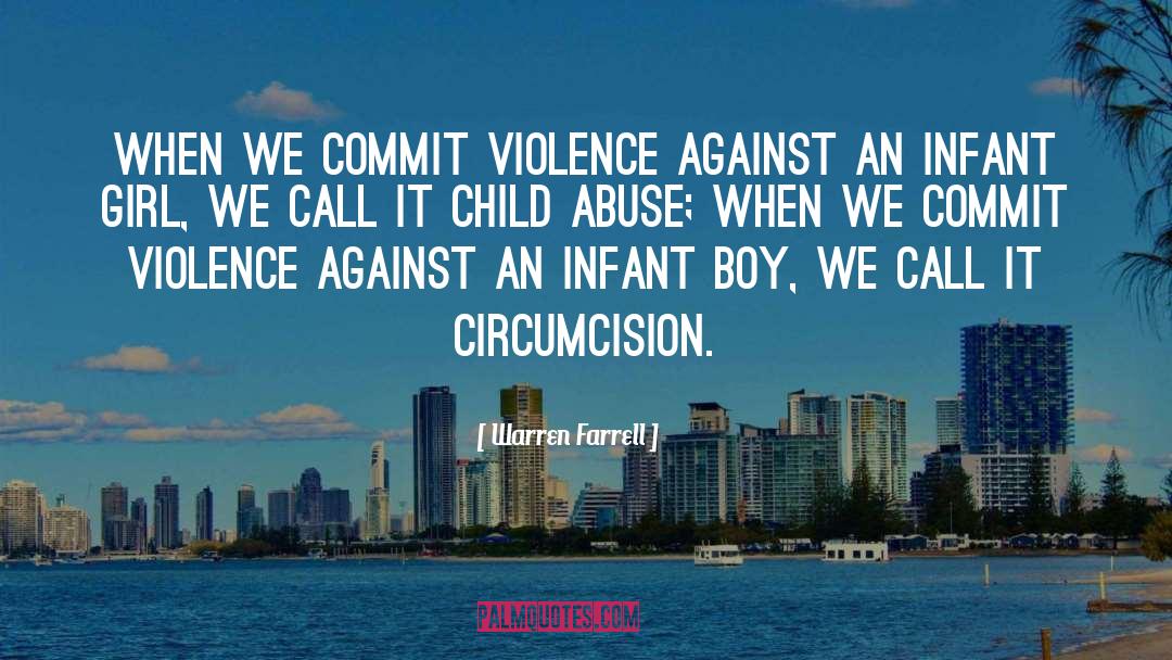 Circumcision quotes by Warren Farrell