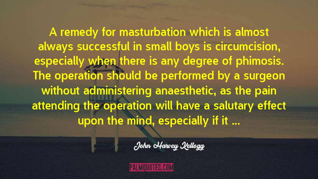 Circumcision quotes by John Harvey Kellogg