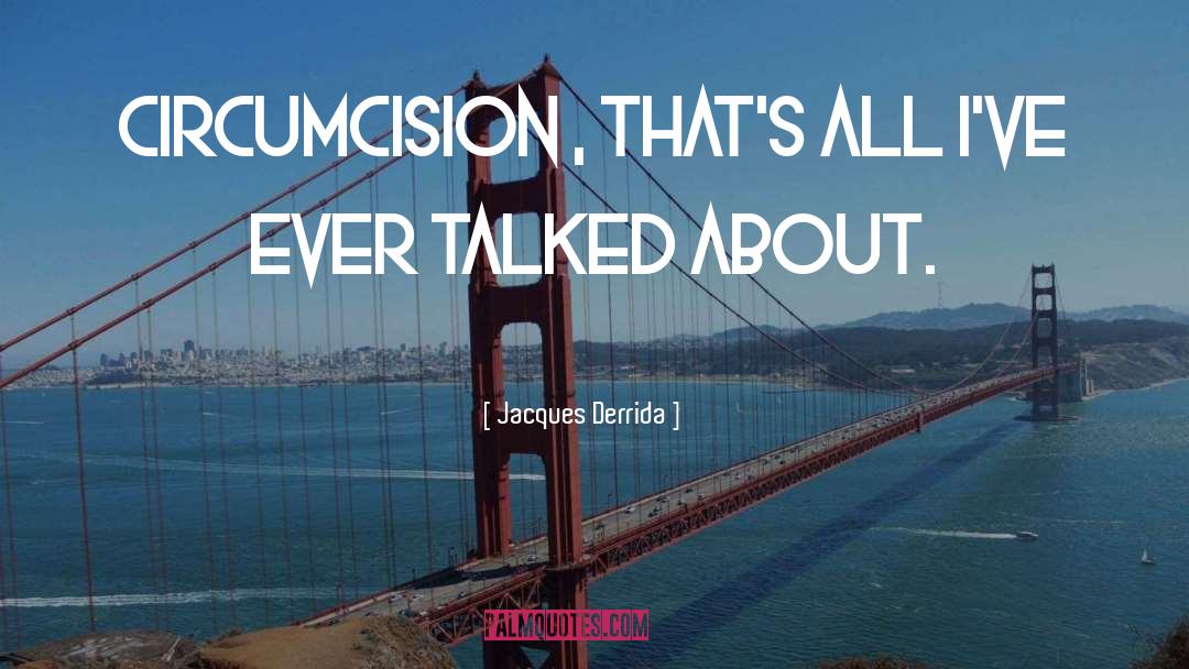 Circumcision Quran quotes by Jacques Derrida