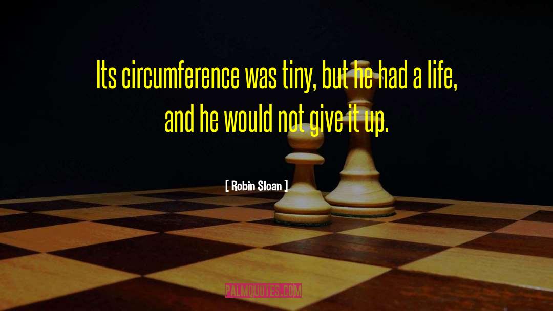 Circumference quotes by Robin Sloan