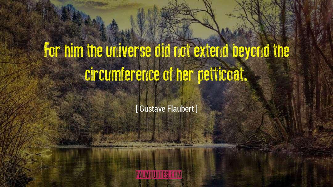 Circumference quotes by Gustave Flaubert