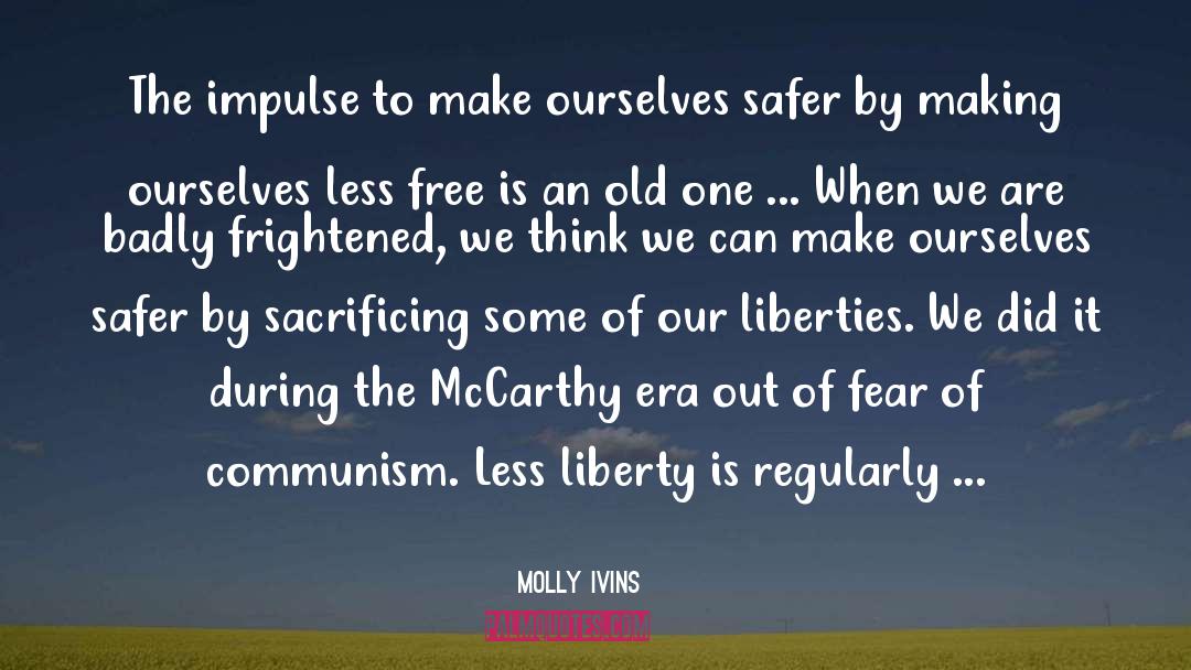 Circumscription Mccarthy quotes by Molly Ivins