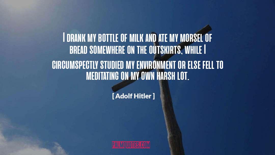 Circumspectly quotes by Adolf Hitler