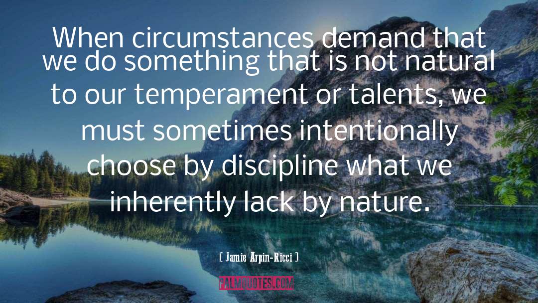 Circumstances quotes by Jamie Arpin-Ricci