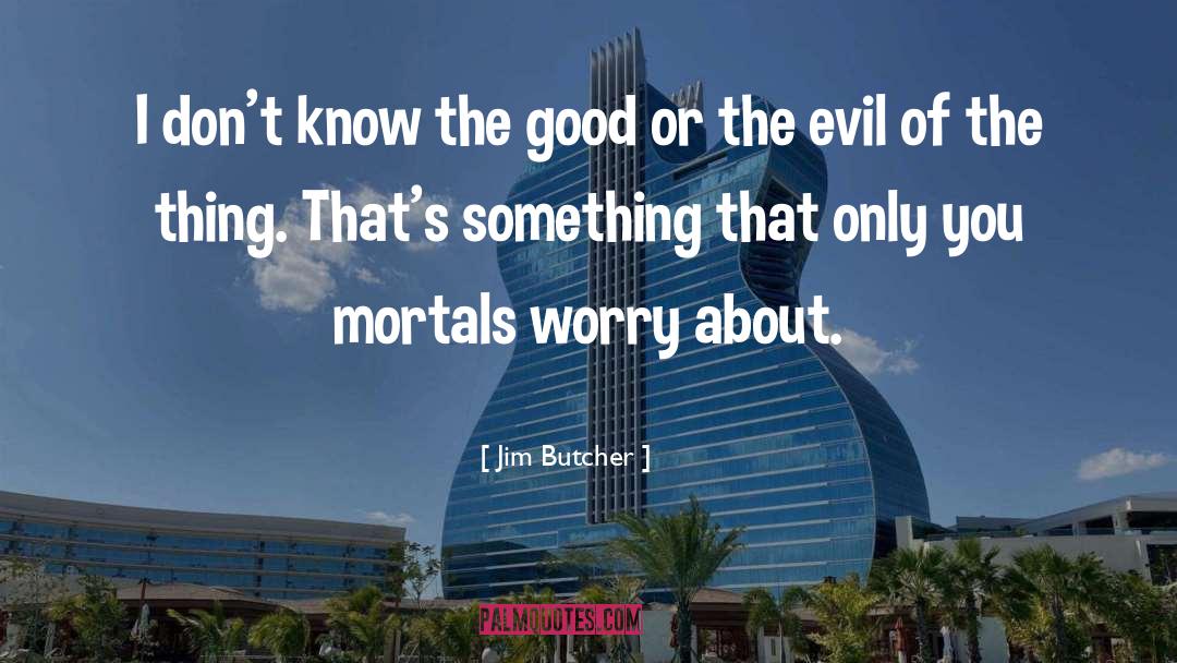 Circumstantial Evil quotes by Jim Butcher