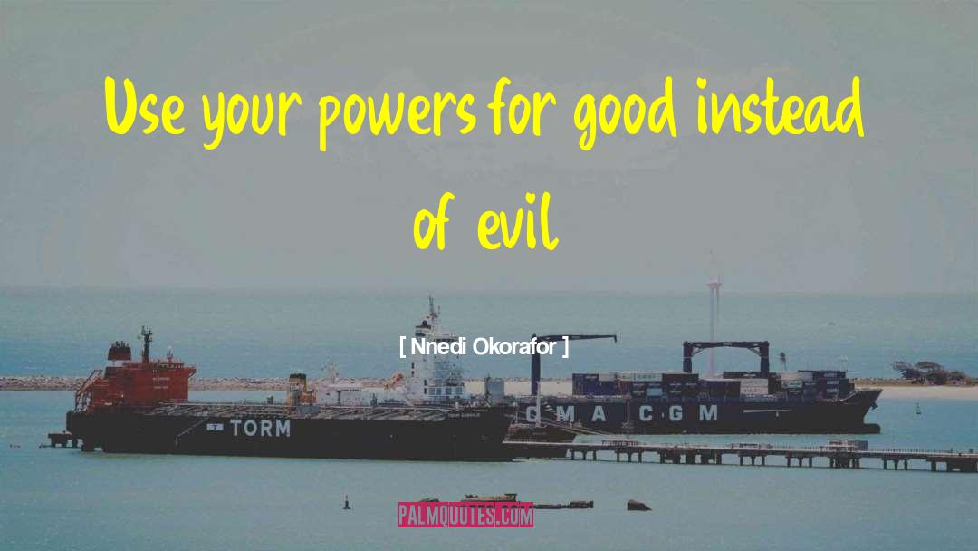 Circumstantial Evil quotes by Nnedi Okorafor