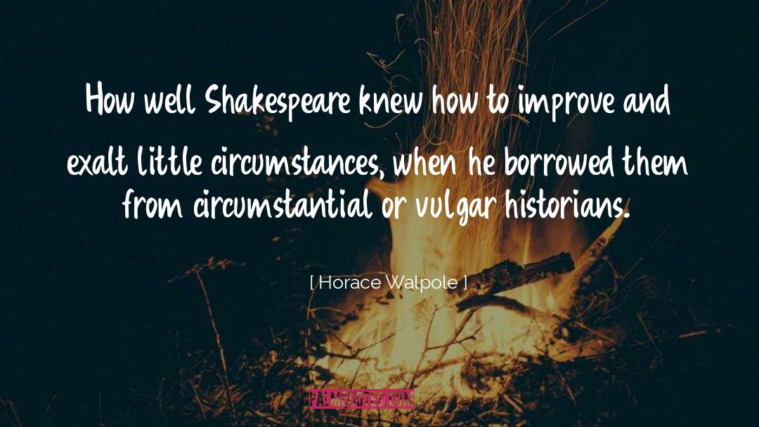 Circumstantial quotes by Horace Walpole