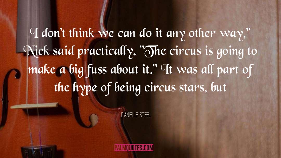 Circus quotes by Danielle Steel