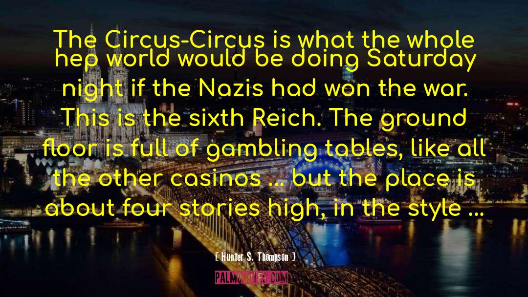 Circus Ringmaster quotes by Hunter S. Thompson