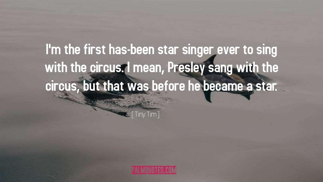 Circus Ringmaster quotes by Tiny Tim