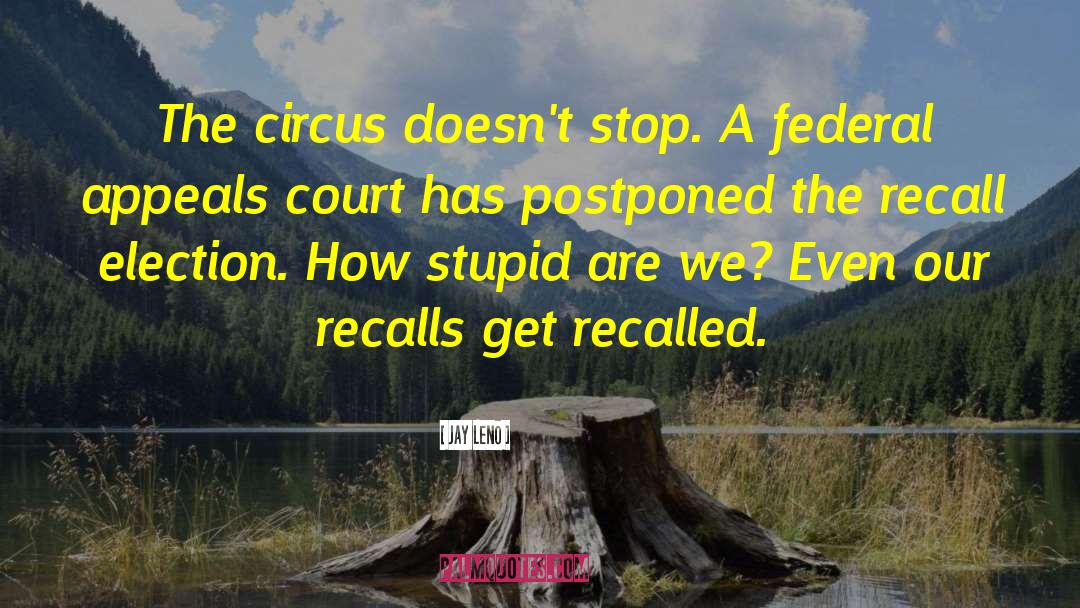 Circus Ringmaster quotes by Jay Leno