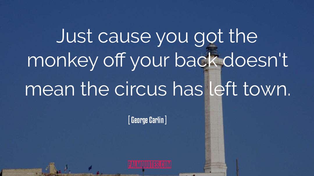 Circus Ringmaster quotes by George Carlin