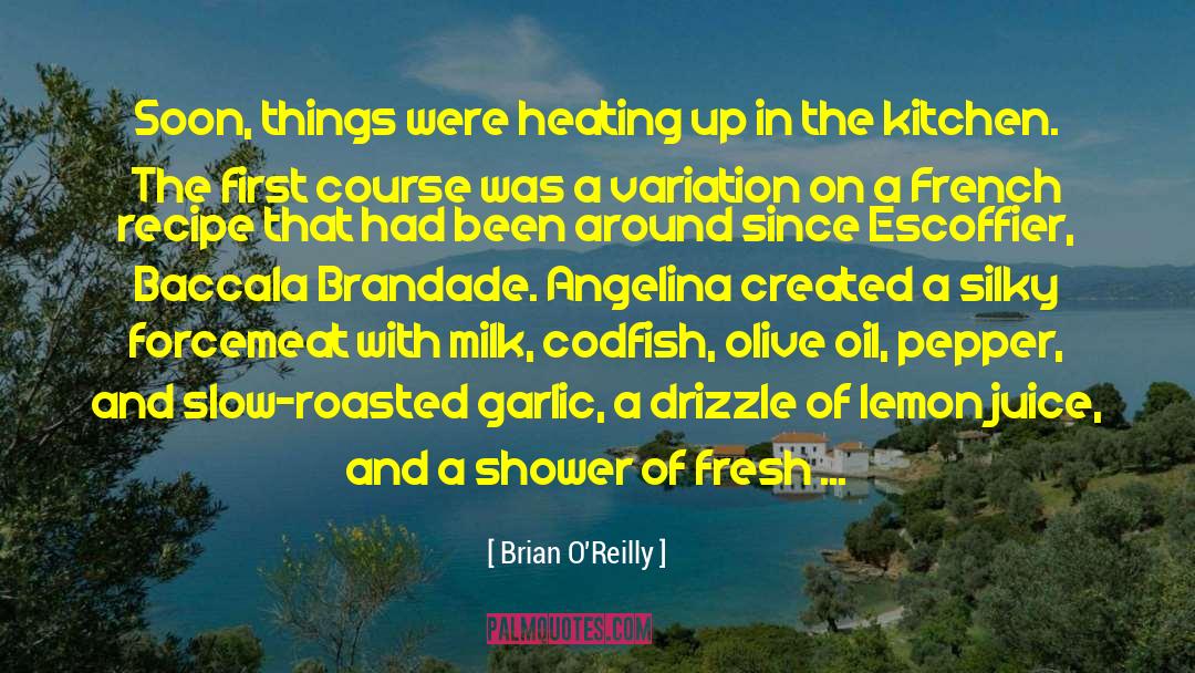 Cirolini Olive Oil quotes by Brian O'Reilly