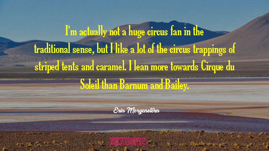 Cirque Du Soleil quotes by Erin Morgenstern