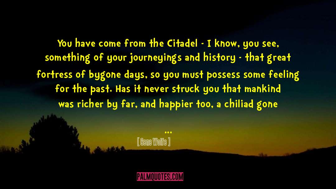 Citadel quotes by Gene Wolfe