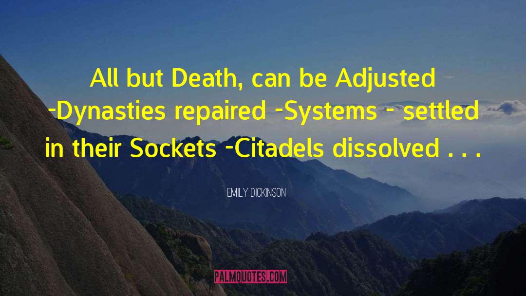 Citadels quotes by Emily Dickinson