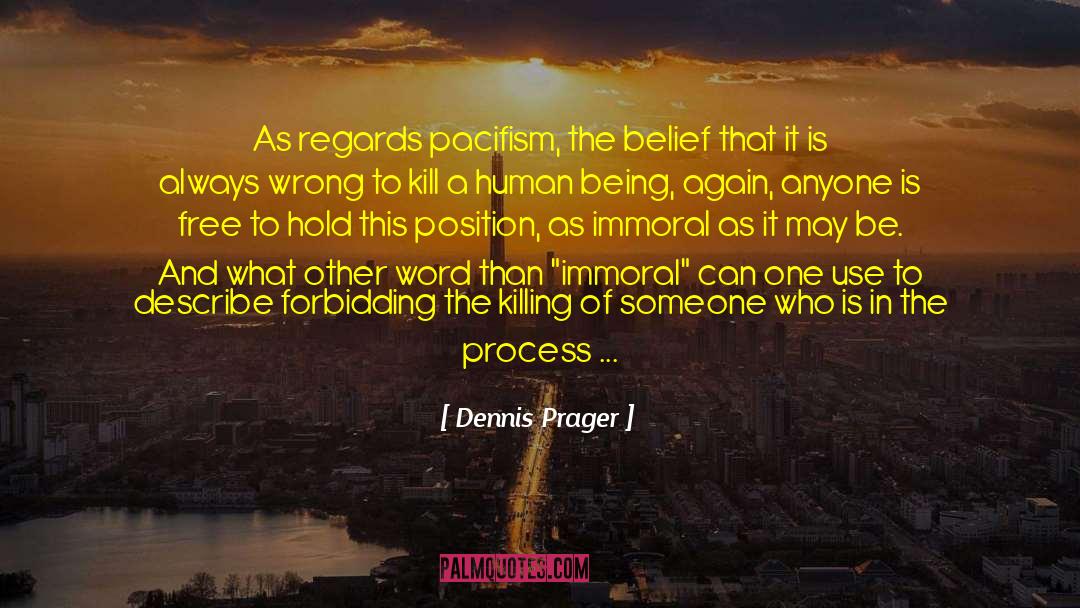 Cite quotes by Dennis Prager