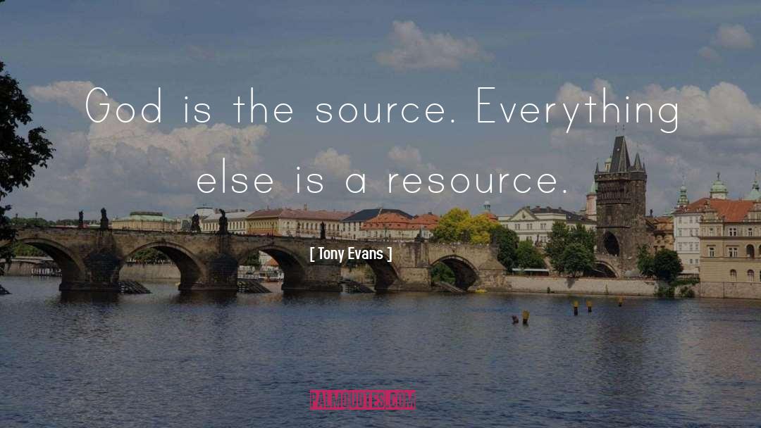 Cite Source quotes by Tony Evans