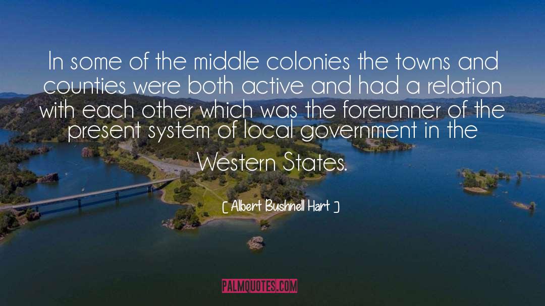 Cities And Towns quotes by Albert Bushnell Hart