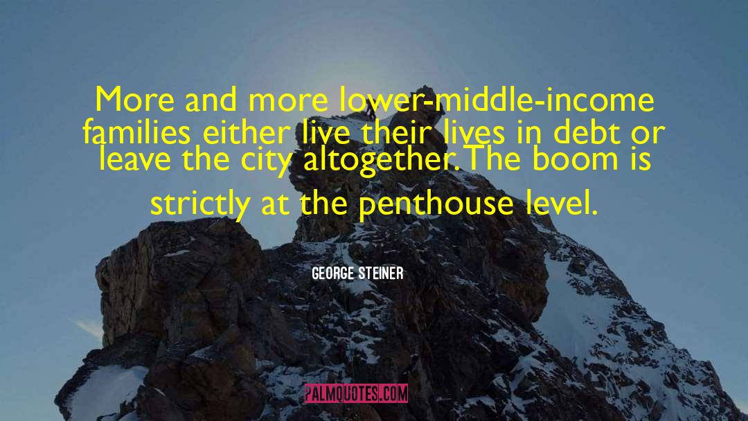 Cities And Towns quotes by George Steiner