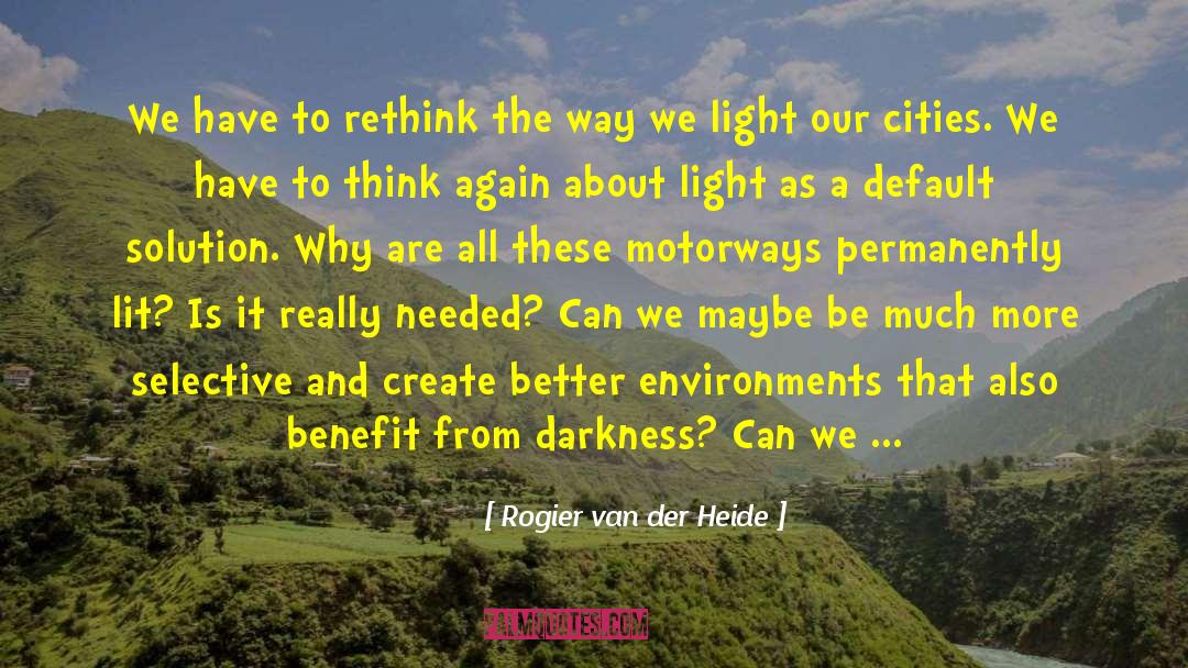 Cities And Towns quotes by Rogier Van Der Heide