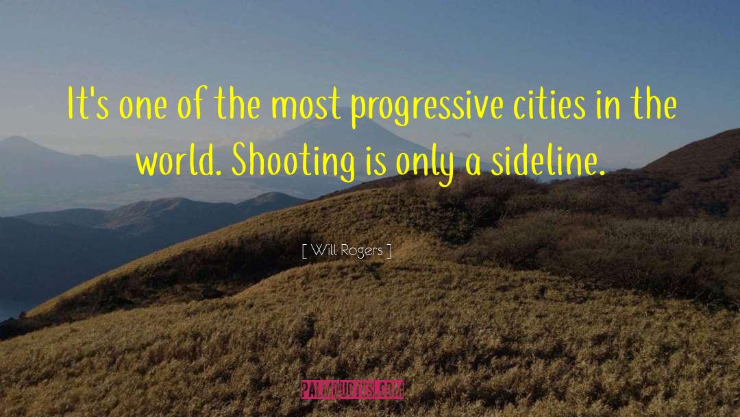 Cities In The World quotes by Will Rogers