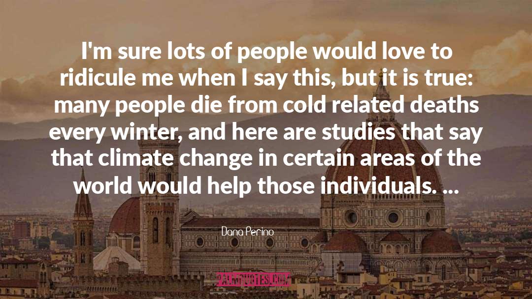 Cities In The World quotes by Dana Perino