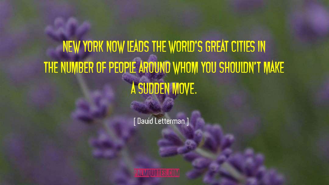 Cities In The World quotes by David Letterman