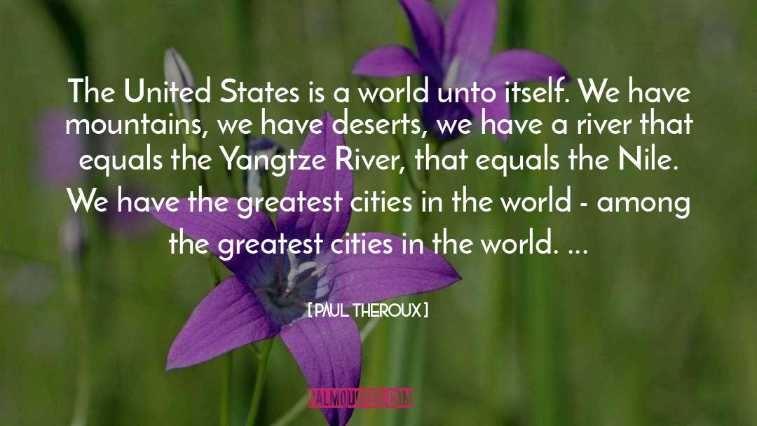 Cities In The World quotes by Paul Theroux