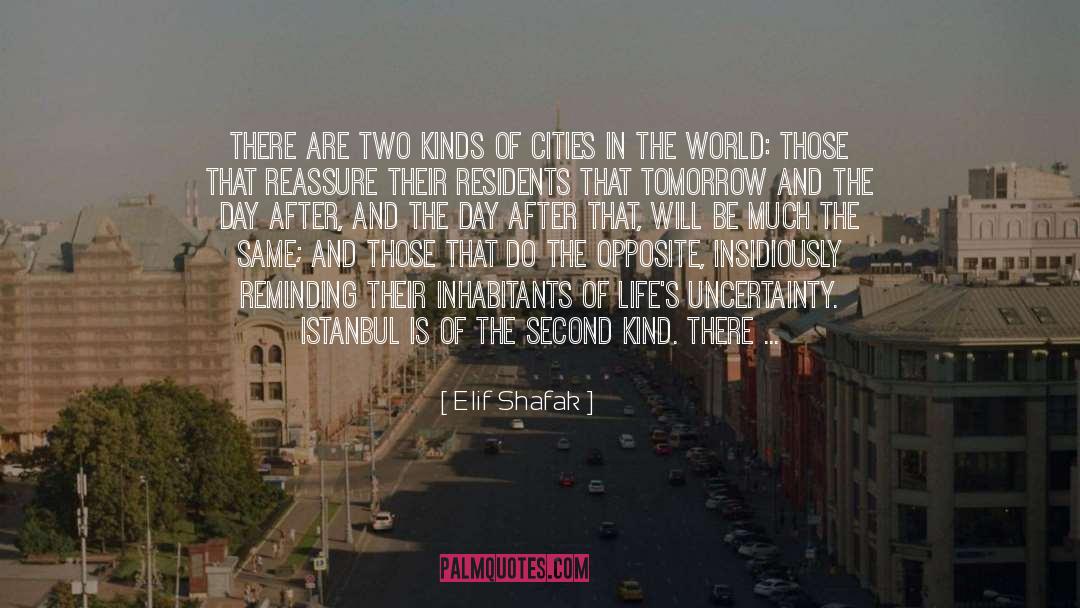 Cities In The World quotes by Elif Shafak
