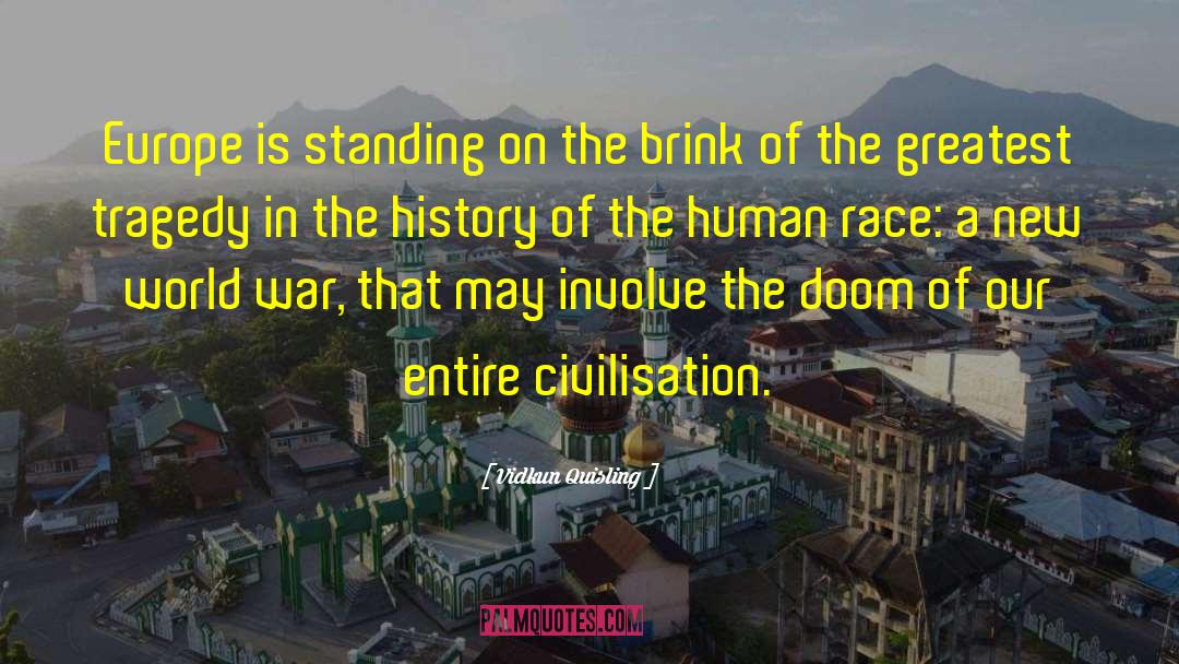 Cities In The World quotes by Vidkun Quisling
