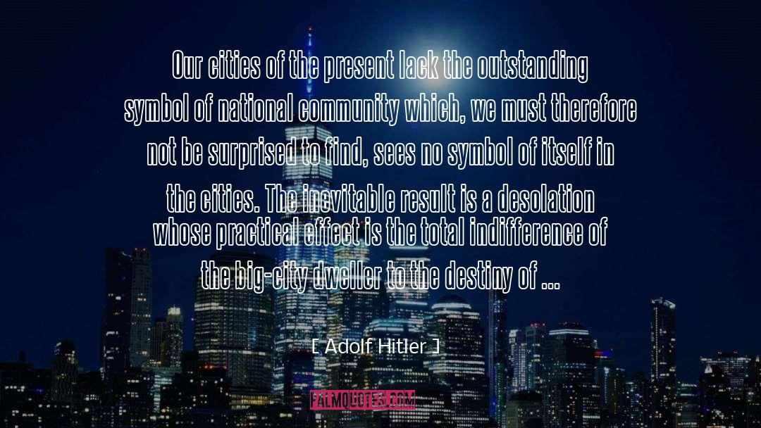Cities Of Refuge quotes by Adolf Hitler
