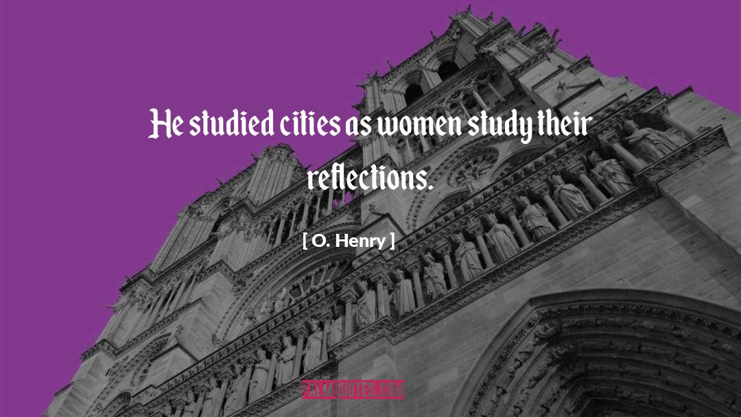 Cities quotes by O. Henry