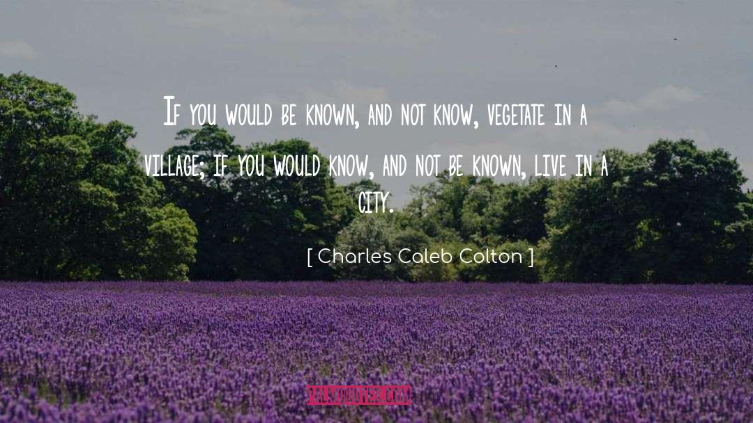 Cities quotes by Charles Caleb Colton