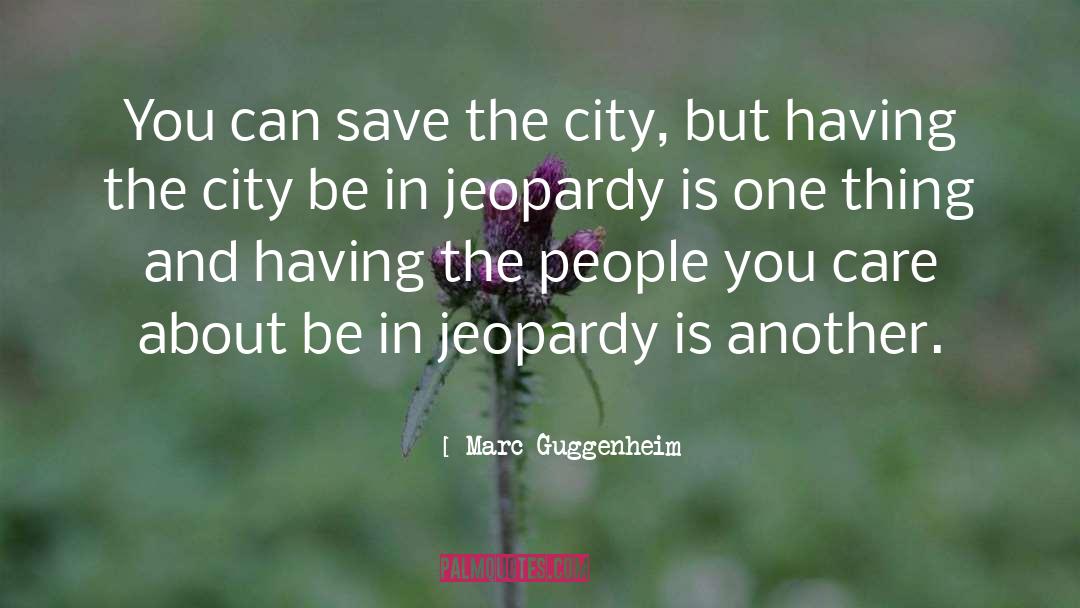 Cities quotes by Marc Guggenheim