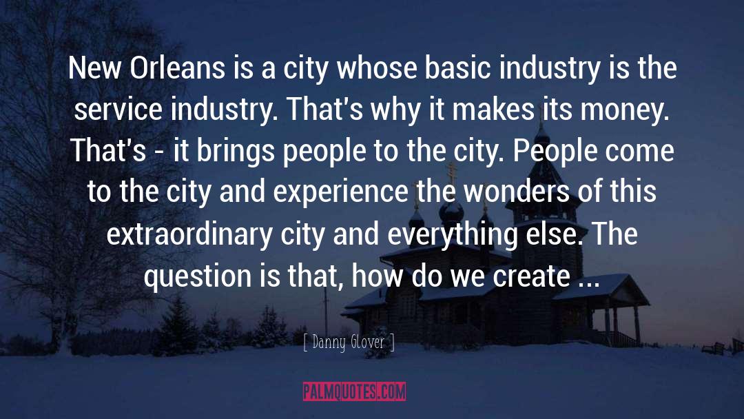 Cities quotes by Danny Glover