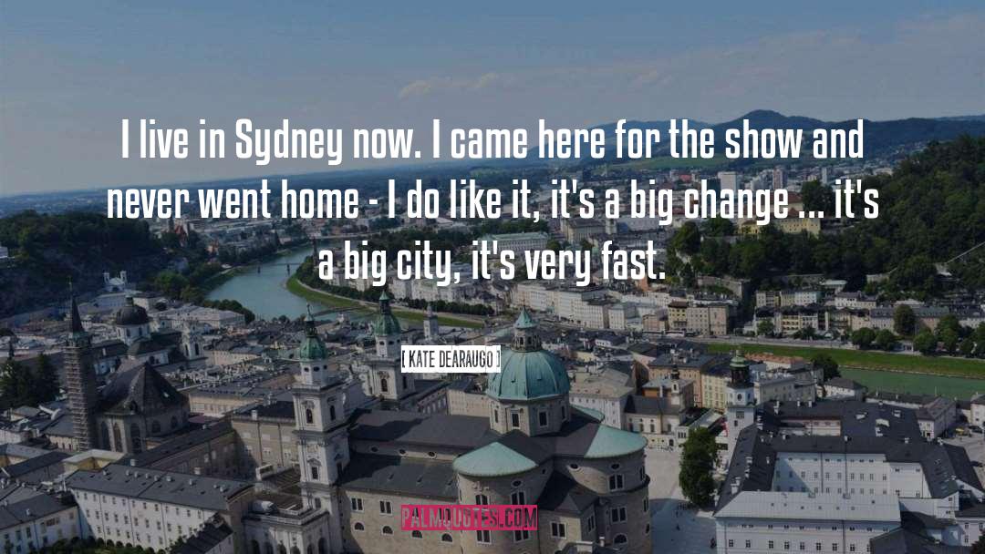 Cities quotes by Kate DeAraugo