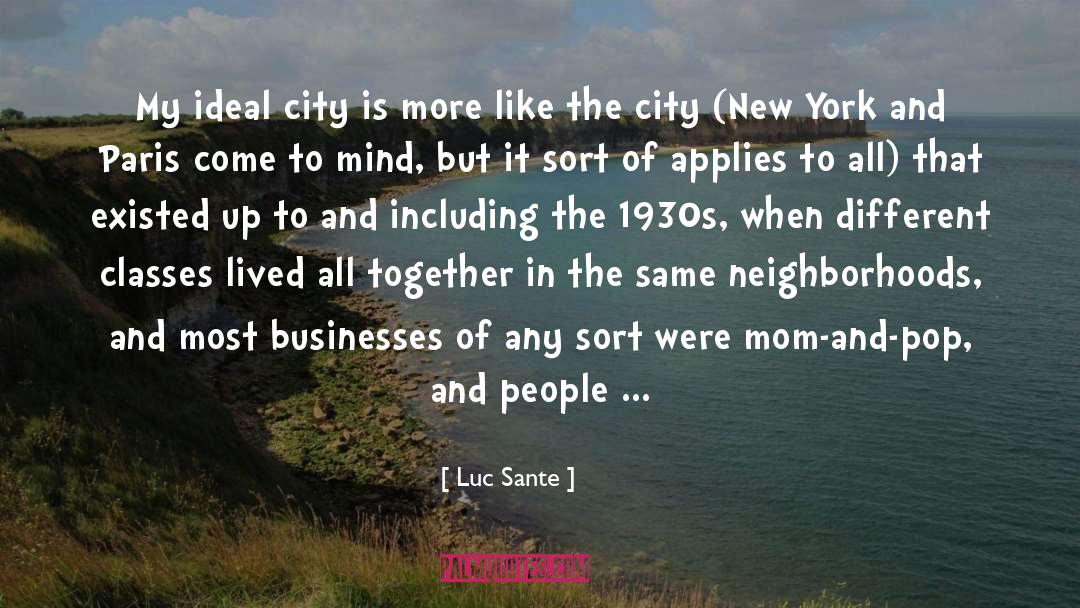 Cities quotes by Luc Sante