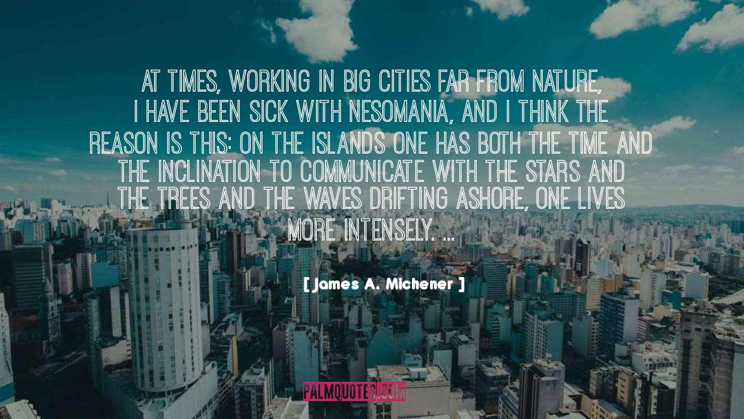 Cities quotes by James A. Michener